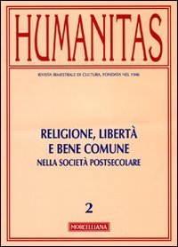 Humanitas (2010). Vol. 2: Religione, libert&agrave;. - Religione, libert&agrave;