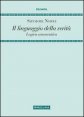 Il linguaggio della verit&agrave;. Logica ermeneutica