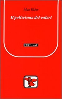 Il politeismo dei valori