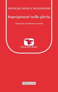 Imprigionati nella gloria