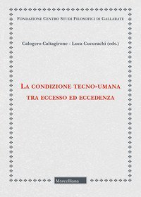 La condizione tecno-umana tra eccesso ed eccedenza