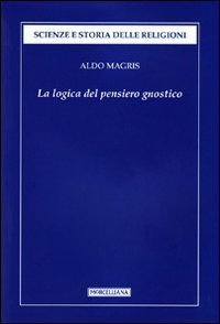 La logica del pensiero gnostico