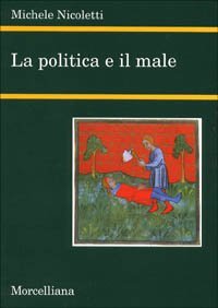 La politica e il male