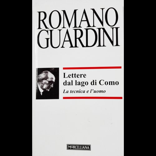 Lettere dal lago di Como. La tecnica e l'uomo