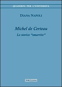 Michel de Certeau. Lo storico «smarrito»