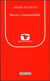 Morte e immortalit&agrave;