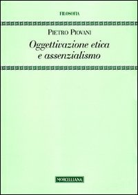 Oggettivazione etica e assenzialismo