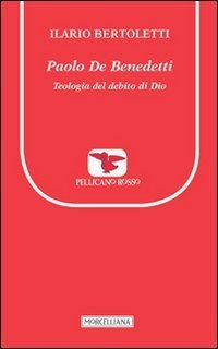 Paolo De Benedetti. Teologia del debito di Dio