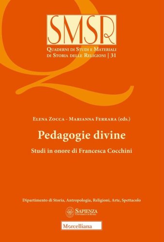 Pedagogie divine. Studi in onore di Francesca Cocchini