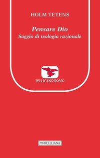 Pensare Dio. Saggio di teologia razionale