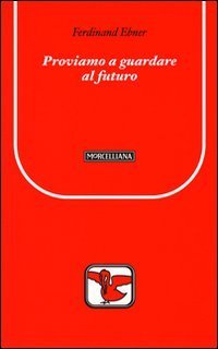 Proviamo a guardare al futuro