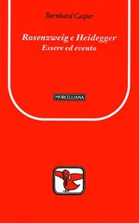 Rosenzweig e Heidegger. Essere ed evento