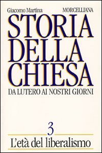 Storia della Chiesa. Da Lutero ai nostri giorni
