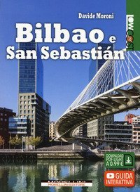 Bilbao e San Sebasti&aacute;n