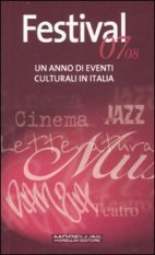 Festival 07-08 - Un anno di eventi culturali in Italia