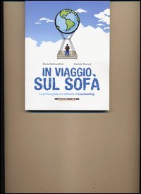 In viaggio sul sof&agrave;. La prima guida non ufficiale al couchsurfing