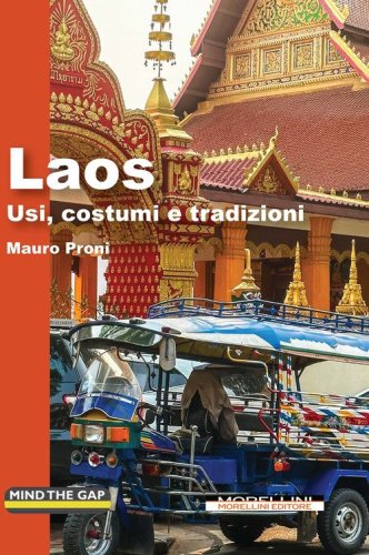 Laos. Usi, costumi e tradizioni