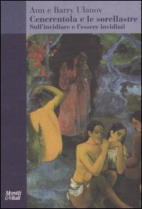 Cenerentola e le sorellastre - Sull'invidiare e l'essere invidiati