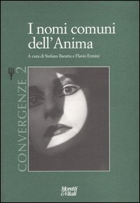 I nomi comuni dell'anima - Convergenze. Vol. 2