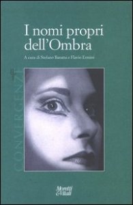 I nomi propri dell'ombra - Convergenze. Vol. 1