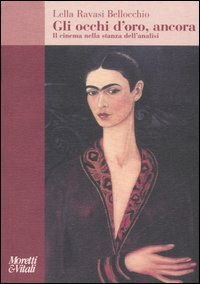 Gli occhi d'oro, ancora - Il cinema nella stanza dell'analisi