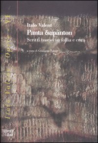 Panta diap&aacute;nton. Scritti teorici su follia e cura
