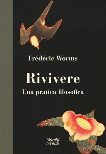 Rivivere. Una pratica filosofica