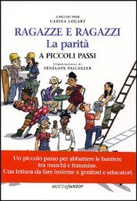 Ragazzi e ragazze. La parit&agrave; a piccoli passi