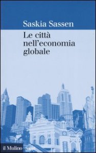 Le citt&agrave; nell'economia globale