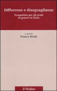 Differenze e diseguaglianze. Prospettive per gli studi di genere in Italia