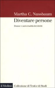 Diventare persone. Donne e universalit&agrave; dei diritti