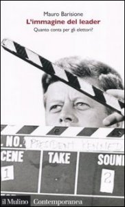 L'immagine del leader. Quanto conta per gli elettori?
