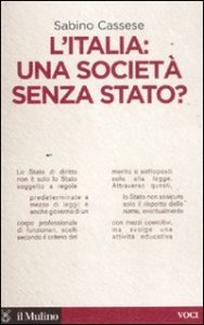 L'Italia: una societ&agrave; senza stato?