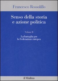 Senso della storia e azione politica