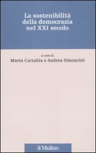 La sostenibilit&agrave; della democrazia nel XXI secolo