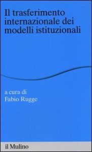 Il trasferimento internazionale dei modelli istituzionali