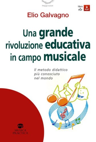 Una grande rivoluzione educativa in campo musicale. Il metodo didattico pi&ugrave; conosciuto al mondo