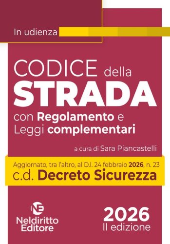 Codice della Strada 2026 in Udienza aggiornato al Decreto Sicurezza