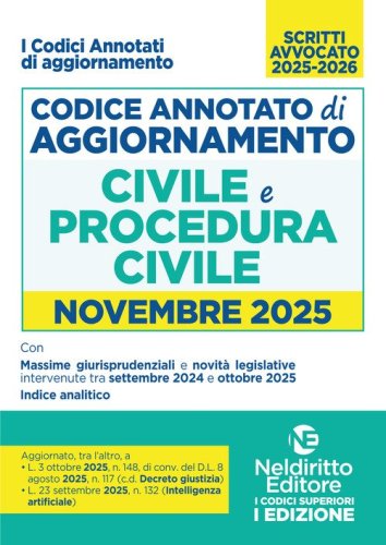 Codice di aggiornamento di diritto civile e procedura civile annotato. Novembre 2025