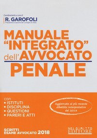 Manuale &laquo;integrato&raquo; dell'avvocato penale