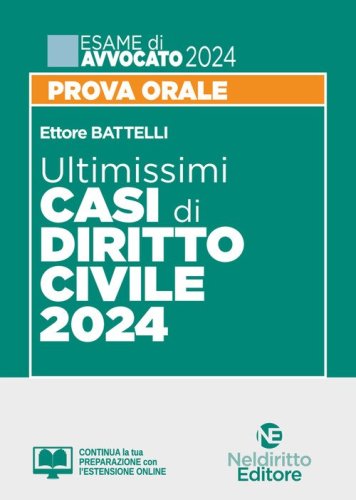 Ultimissimi casi di diritto civile. Prova orale esame di avvocato 2024