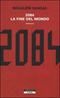 2084. La fine del mondo