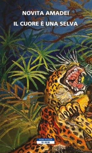 Il cuore &egrave; una selva