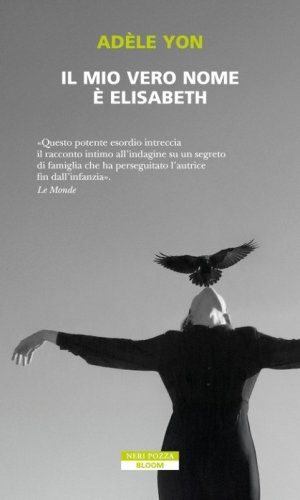 Il mio vero nome &egrave; Elisabeth