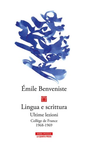 Lingua e scrittura. Ultime lezioni. Coll&egrave;ge de France 1968-1969