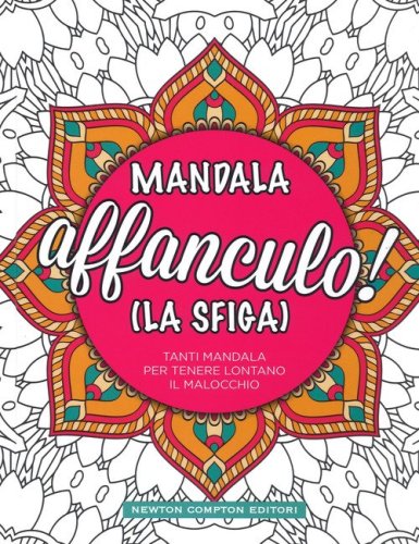 Mandala affanculo! (La sfiga)