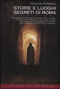 Storie e luoghi segreti di Roma