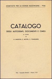 Catalogo degli autografi, documenti e cimeli (di Mazzini)