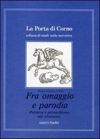 Fra omaggio e parodia. Petrarca e petrarchismo nel &laquo;Furioso&raquo;