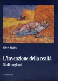 L'invenzione della realt&agrave;. Studi verghiani